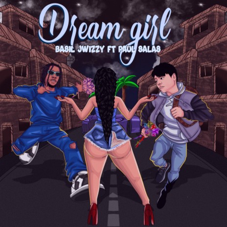 Dream girl ft. Paul Salas | Boomplay Music