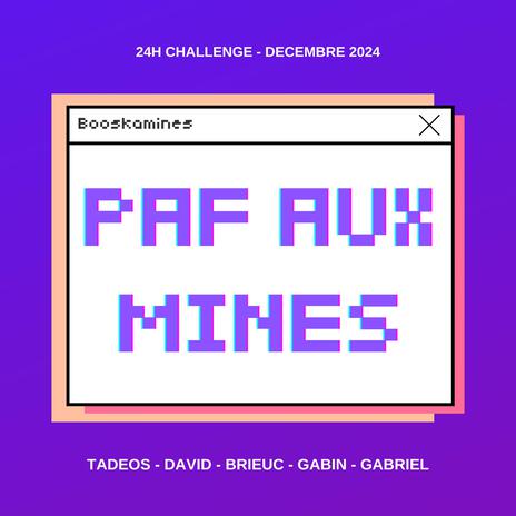 PAF AUX MINES (24h Challenge) | Boomplay Music