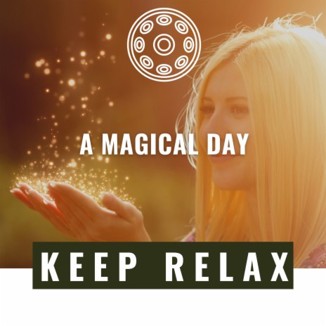 A Magical Day (Rain) ft. Deep Sleep and Dreams & Relaxation Ready