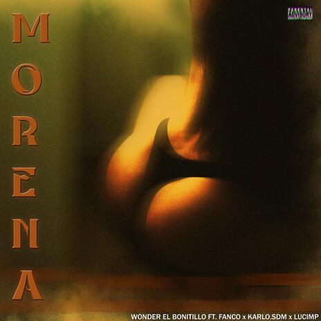 MORENA ft. Fanco, KarloSDM & Lucimp | Boomplay Music