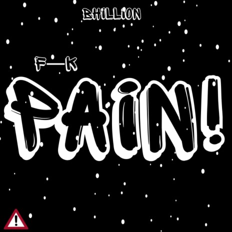 Fk PAIN | Boomplay Music