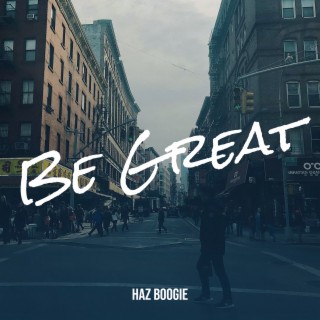 Be Great