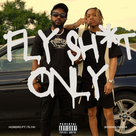 Fly Shit Only ft. Flya | Boomplay Music
