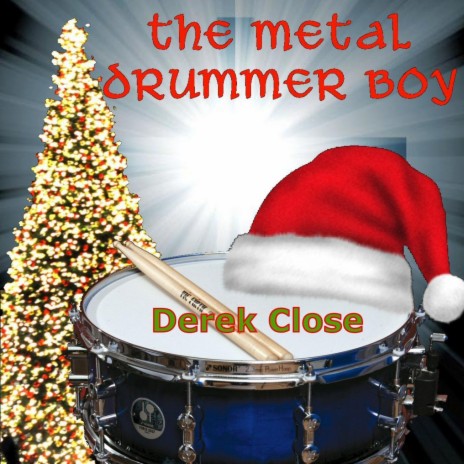 The Metal Drummer Boy | Boomplay Music