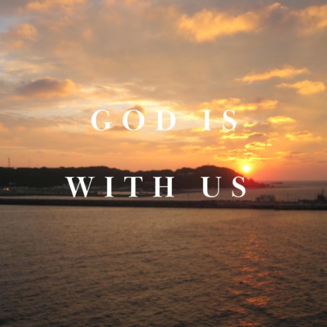 God Is With Us | Boomplay Music