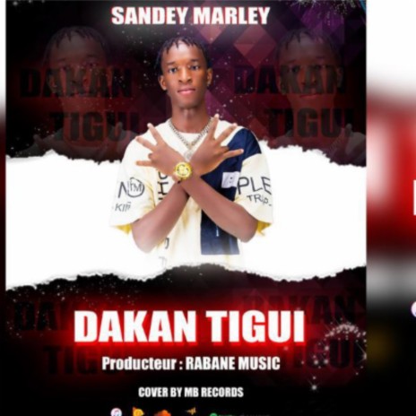 Sandey marley Dakan Tigui | Boomplay Music