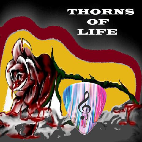 Thorns Of Life | Boomplay Music