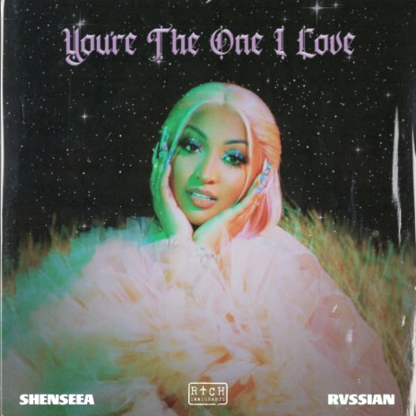 You're The One I Love ft. Rvssian