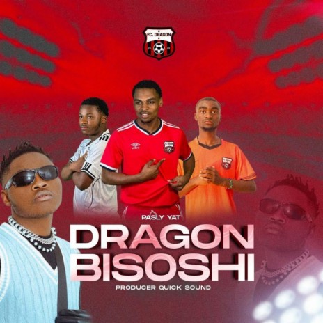 Dragon Bisoshi | Boomplay Music
