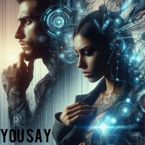 You Say | Boomplay Music