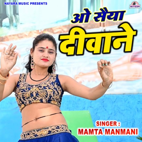 O Saiya Deewane | Boomplay Music