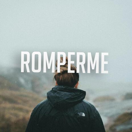 Romperme | Boomplay Music