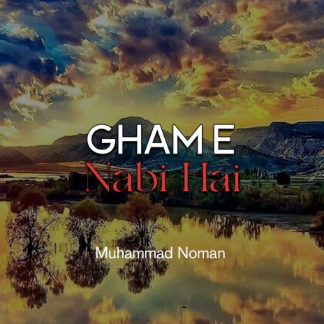 Gham e Nabi Hai | Boomplay Music