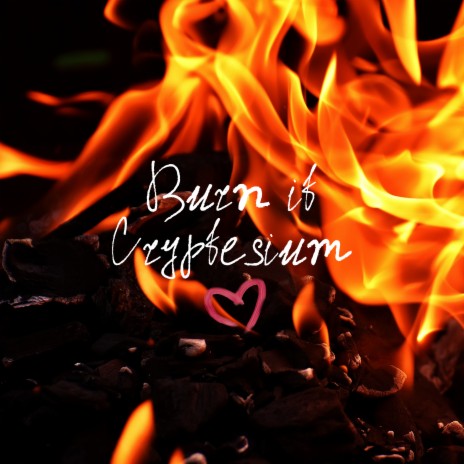 Burn It | Boomplay Music