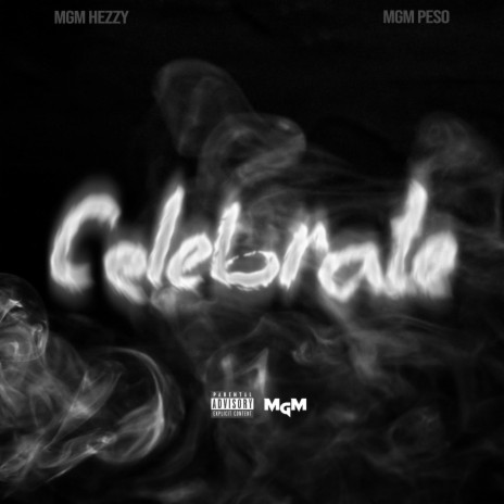 Celebrate ft. MGM Peso | Boomplay Music