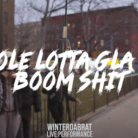 whole lotta glahh glah boom | Boomplay Music