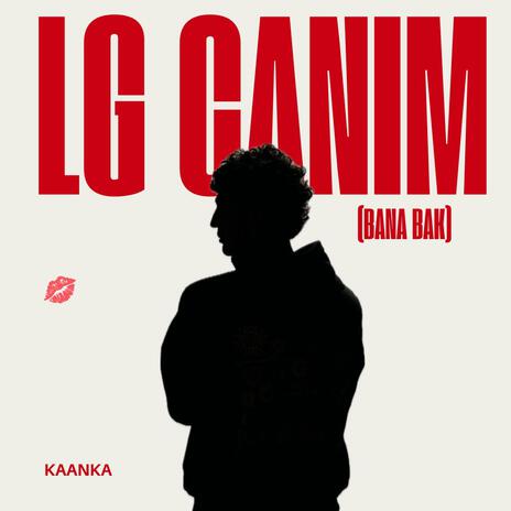 Lg Canim (Bana Bak) | Boomplay Music