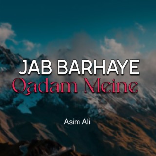 Jab Barhaye Qadam Meine