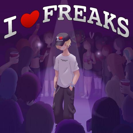 i love freaks ft. BBYKOCAINE, suddendeathovertime & 10n35t4r | Boomplay Music