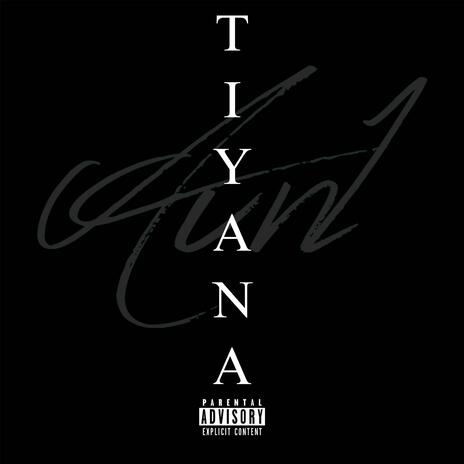 TIYANA | Boomplay Music