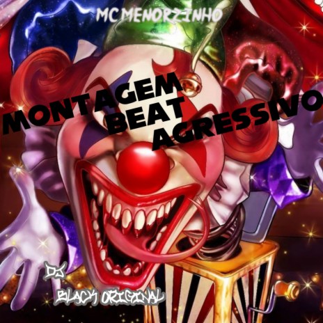 MONTAGEM BEAT AGRESSIVO ft. MC MENORZINHO | Boomplay Music