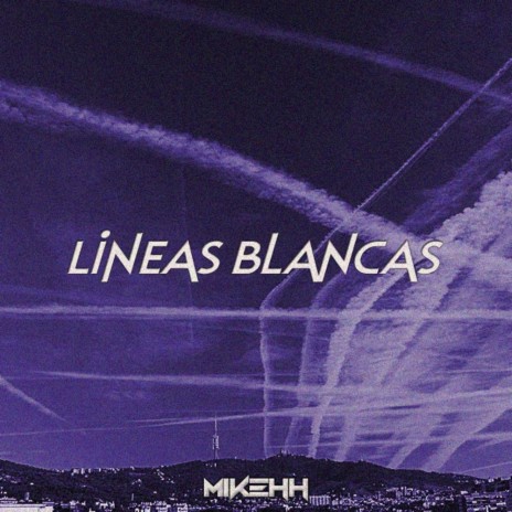 LINEAS BLANCAS ft. Akerbeatz & Blvck Viuda | Boomplay Music