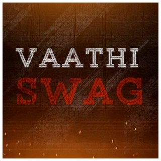 Vaathi Swag