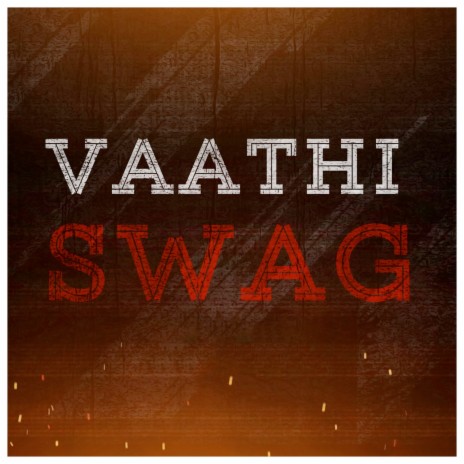 Vaathi Swag ft. Monish S | Boomplay Music