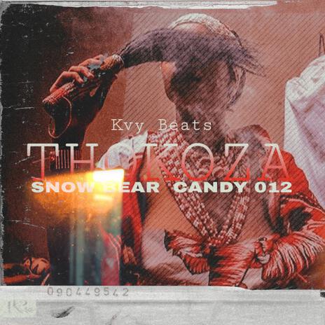 Thokoza ft. Candy 012 & Snow Bear | Boomplay Music