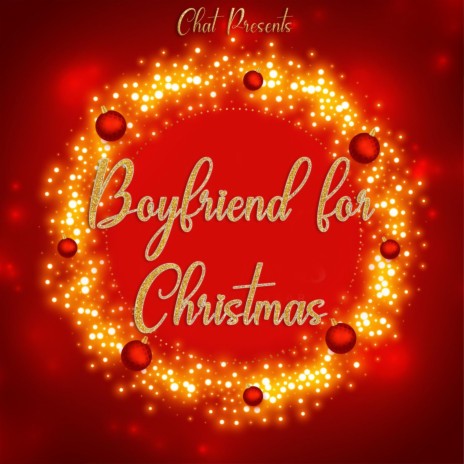 Boyfriend For Christmas ft. Sidclusive | Boomplay Music