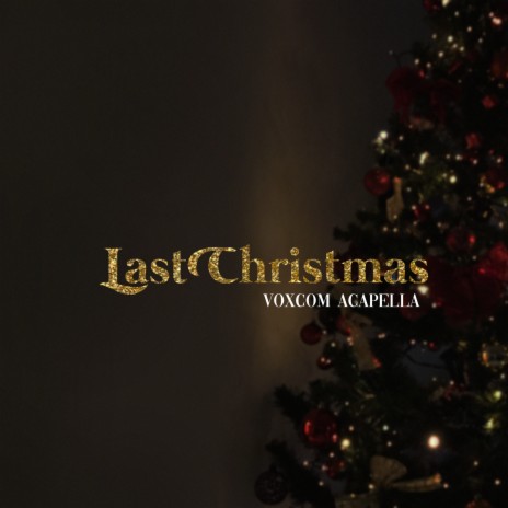 Last Christmas | Boomplay Music