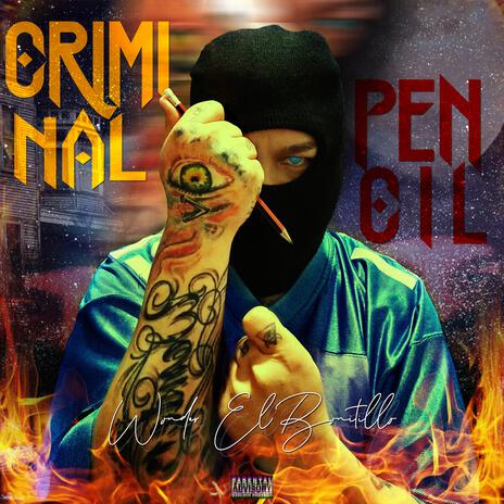 Criminal Pencil | Boomplay Music