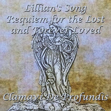 Lillian's Song - Requiem for the Lost and Forever Loved | Boomplay Music