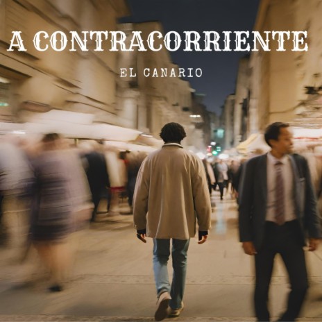 A CONTRACORRIENTE | Boomplay Music