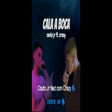 Cala a Boca ft. Crazy | Boomplay Music