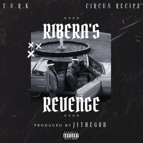 Ribera's Revenge ft. Circus Recipe | Boomplay Music