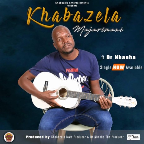 Khabazela (Majarimani) ft. Dr nhanha | Boomplay Music