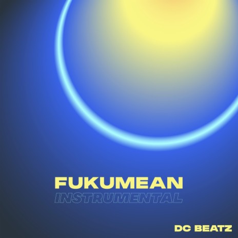 Fukumean (Instrumental) | Boomplay Music