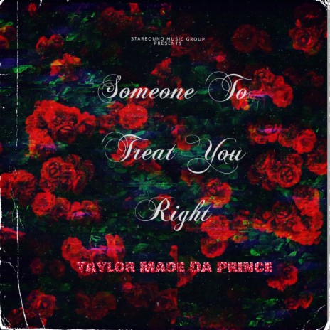 Someone To Treat You Right | Boomplay Music