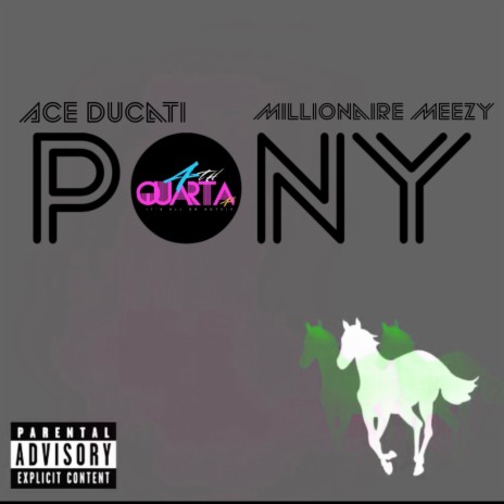 Pony ft. Millionaire Meezy