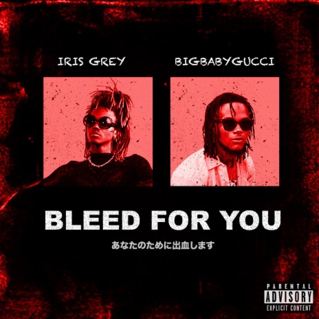 Bleed For You ft. BIGBABYGUCCI | Boomplay Music