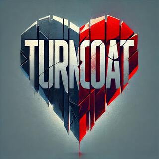 Turncoat