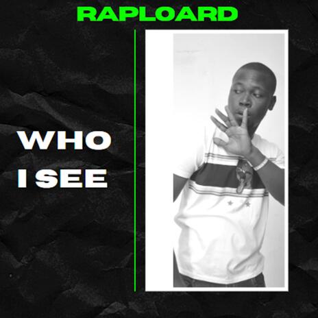 Who I See | Boomplay Music