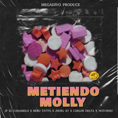 Metiendo Molly ft. JF El Caramelo, Bebo Tattoo, Jhoel K7, Noturno & Carlos Delta