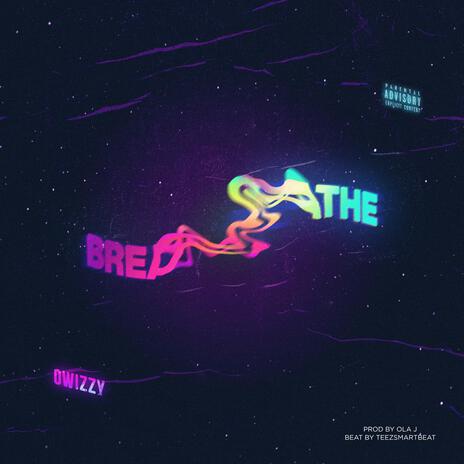 Breathe | Boomplay Music