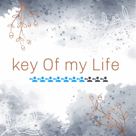 Key of My Life | Boomplay Music