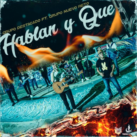 Hablan y que ft. Grupo Destacado | Boomplay Music