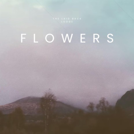 Flowers | Boomplay Music