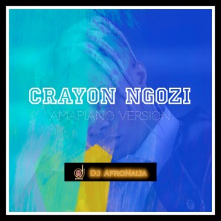 Crayon Ngozi (Amapiano Version)