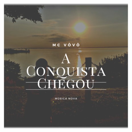 A Conquista Chegou | Boomplay Music